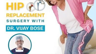 Hip Replacement Surgery by Dr. Vijay Bose - GrandActive