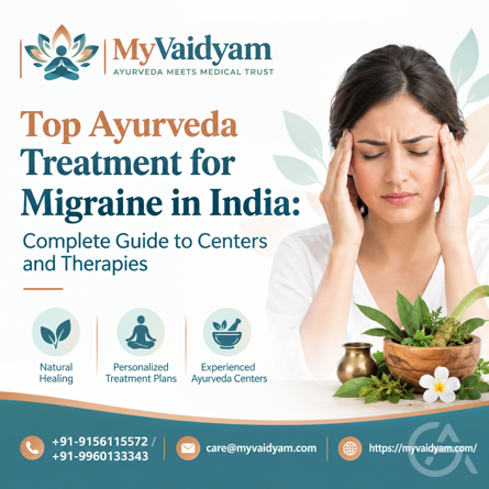 Top Ayurveda Treatments for Migraine in India - GrandActive